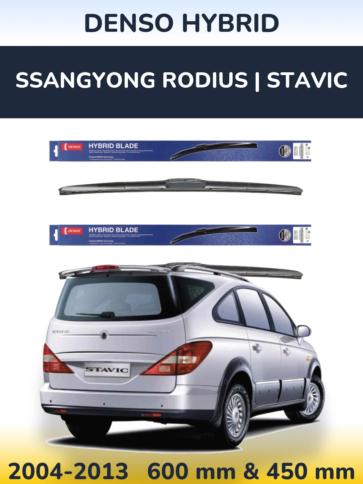 Front wiper blade set Denso Hybrid 600 & 450 mm for SsangYong Rodius | Stavic 2004-2013