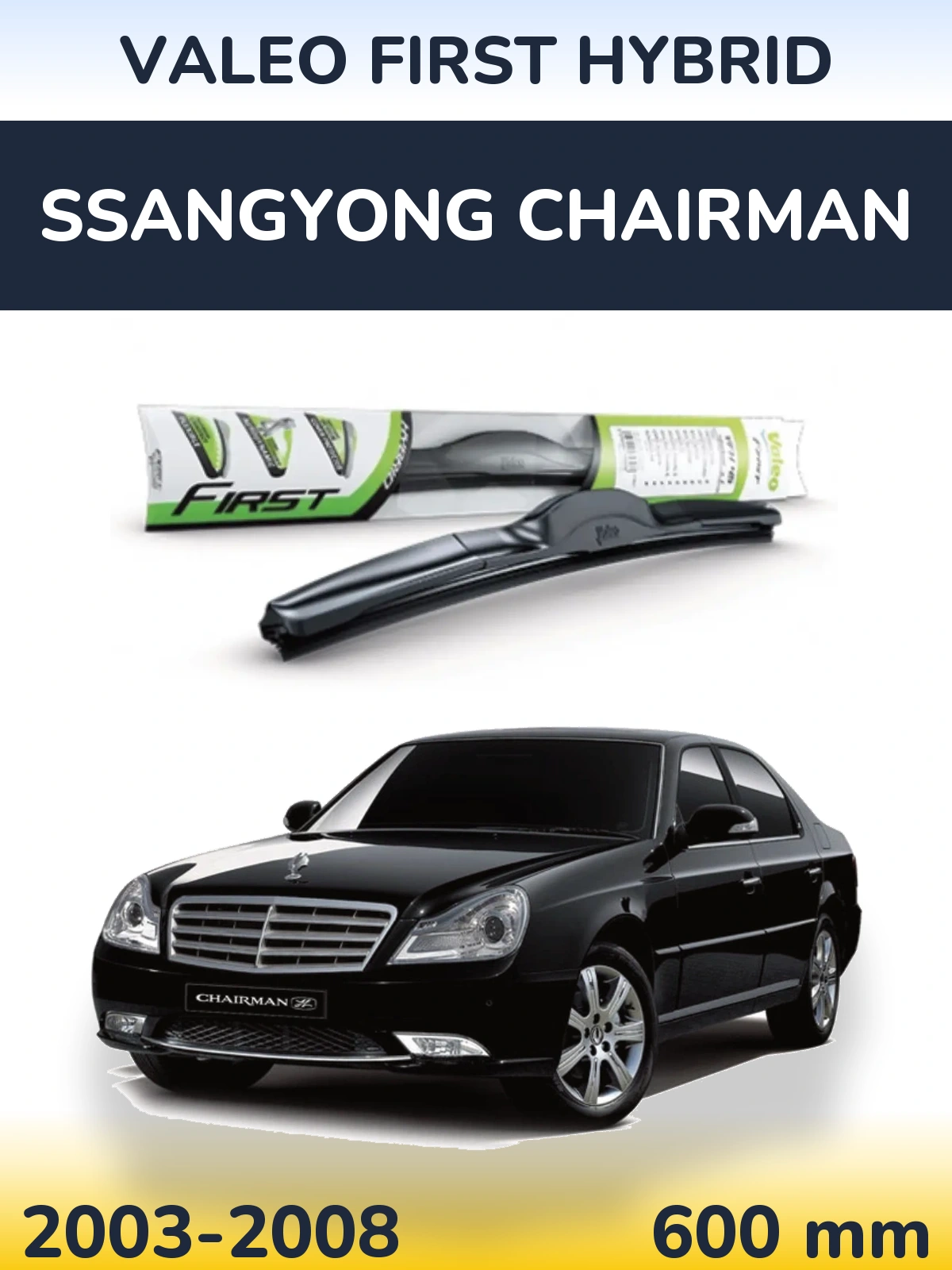 Przednia wycieraczka Valeo First Hybrid 600 mm do SsangYong Chairman 2003-2008