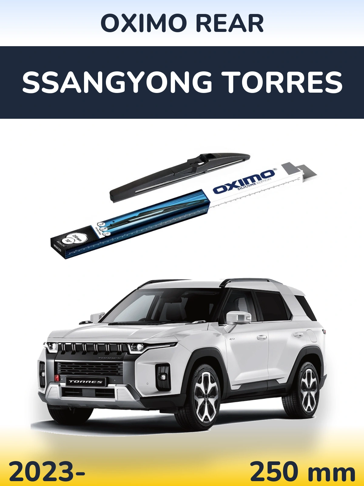 Tylna wycieraczka Oximo Rear 250 mm do SsangYong Torres 2023-2026
