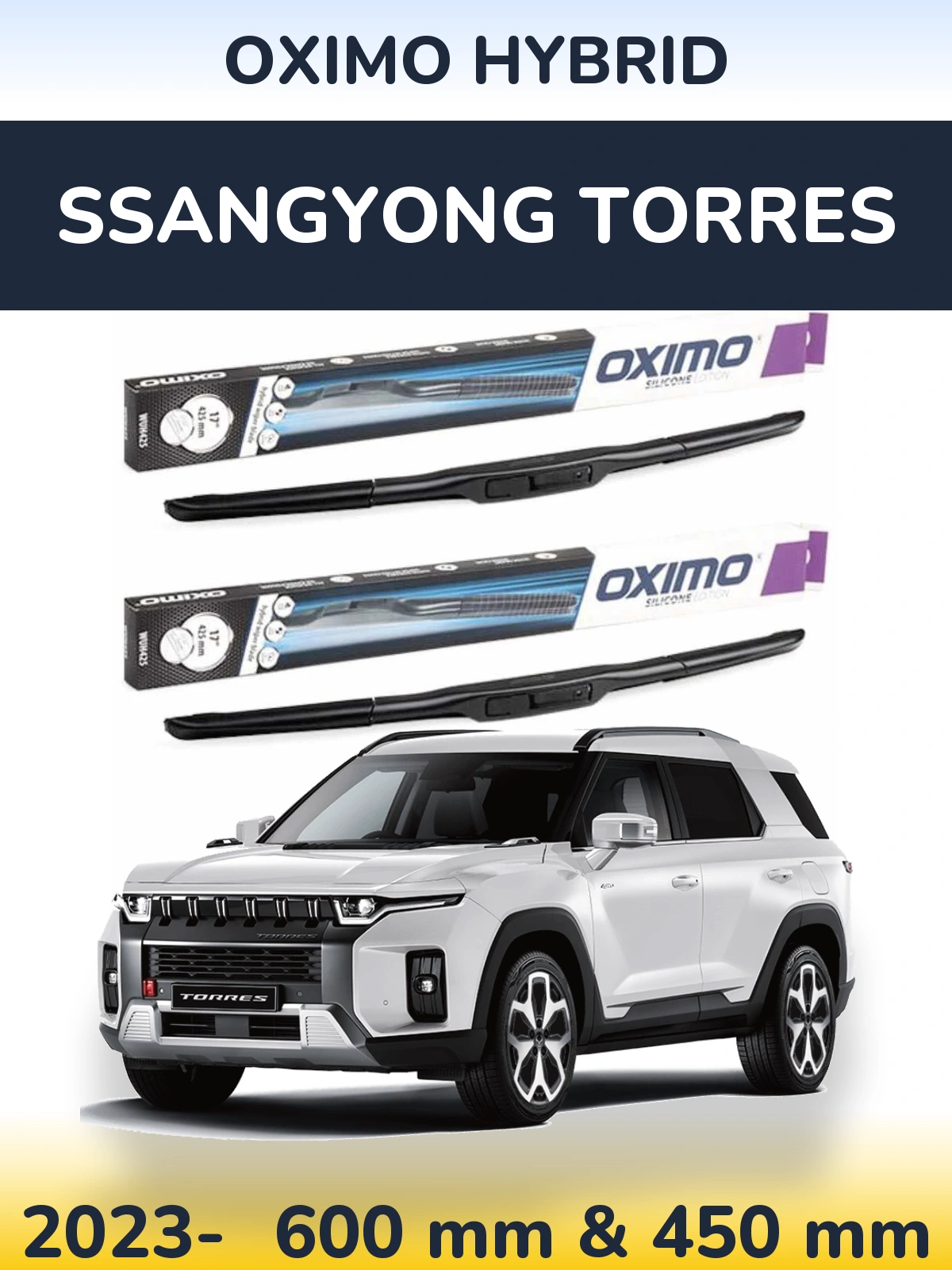 Komplet przednich wycieraczek Oximo Hybrid 600 & 450 mm do SsangYong Torres 2023-2026