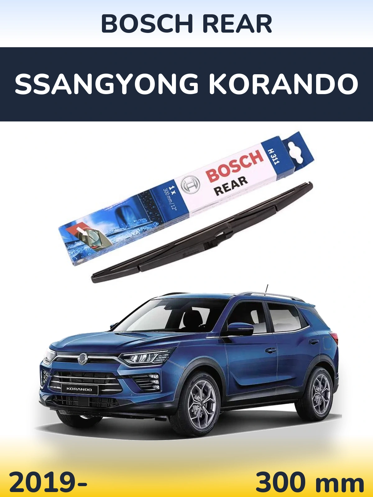 Tylna wycieraczka BOSCH Rear 300 mm do SsangYong Korando 2019-2026