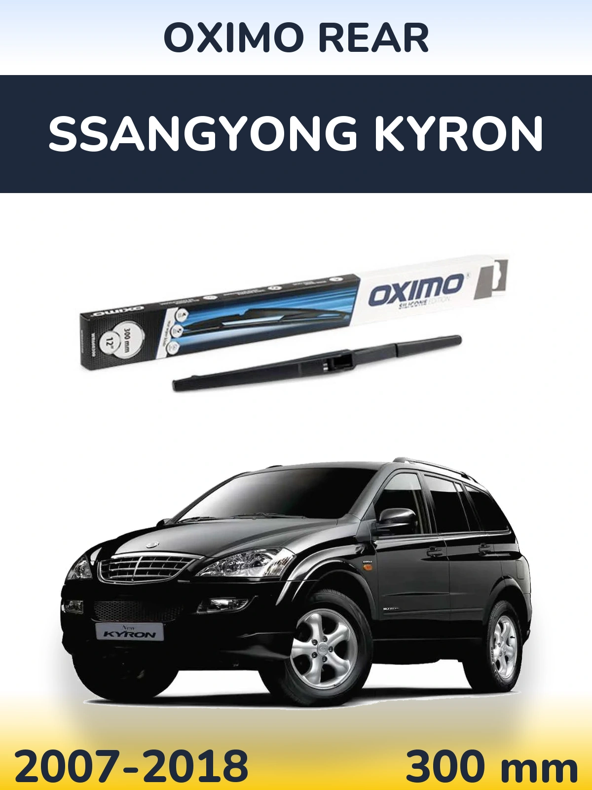 Tylna wycieraczka Oximo Rear 300 mm do SsangYong Kyron 2007-2018