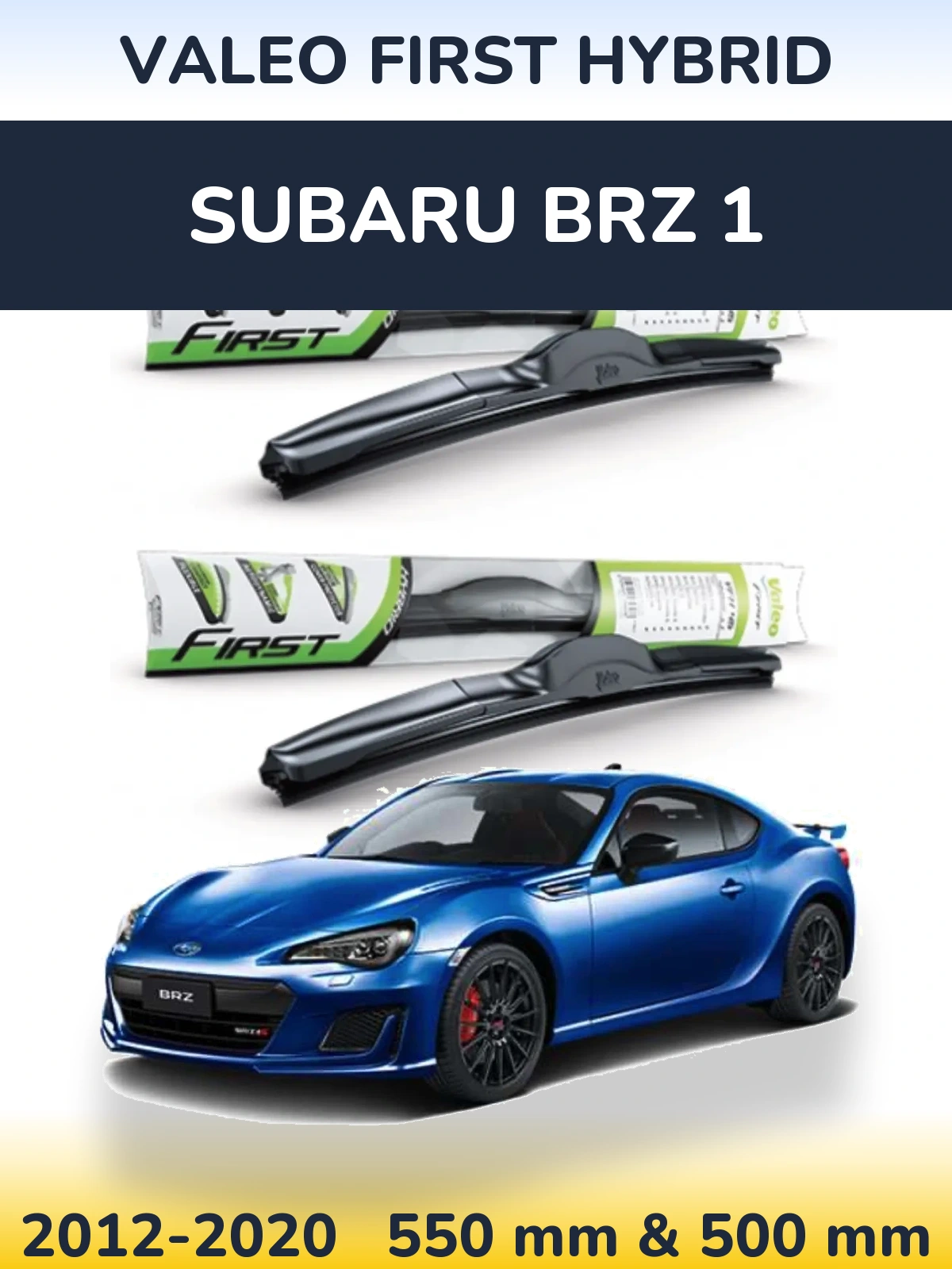 Komplet przednich wycieraczek Valeo First Hybrid 550 & 500 mm do Subaru BRZ 1 2012-2020