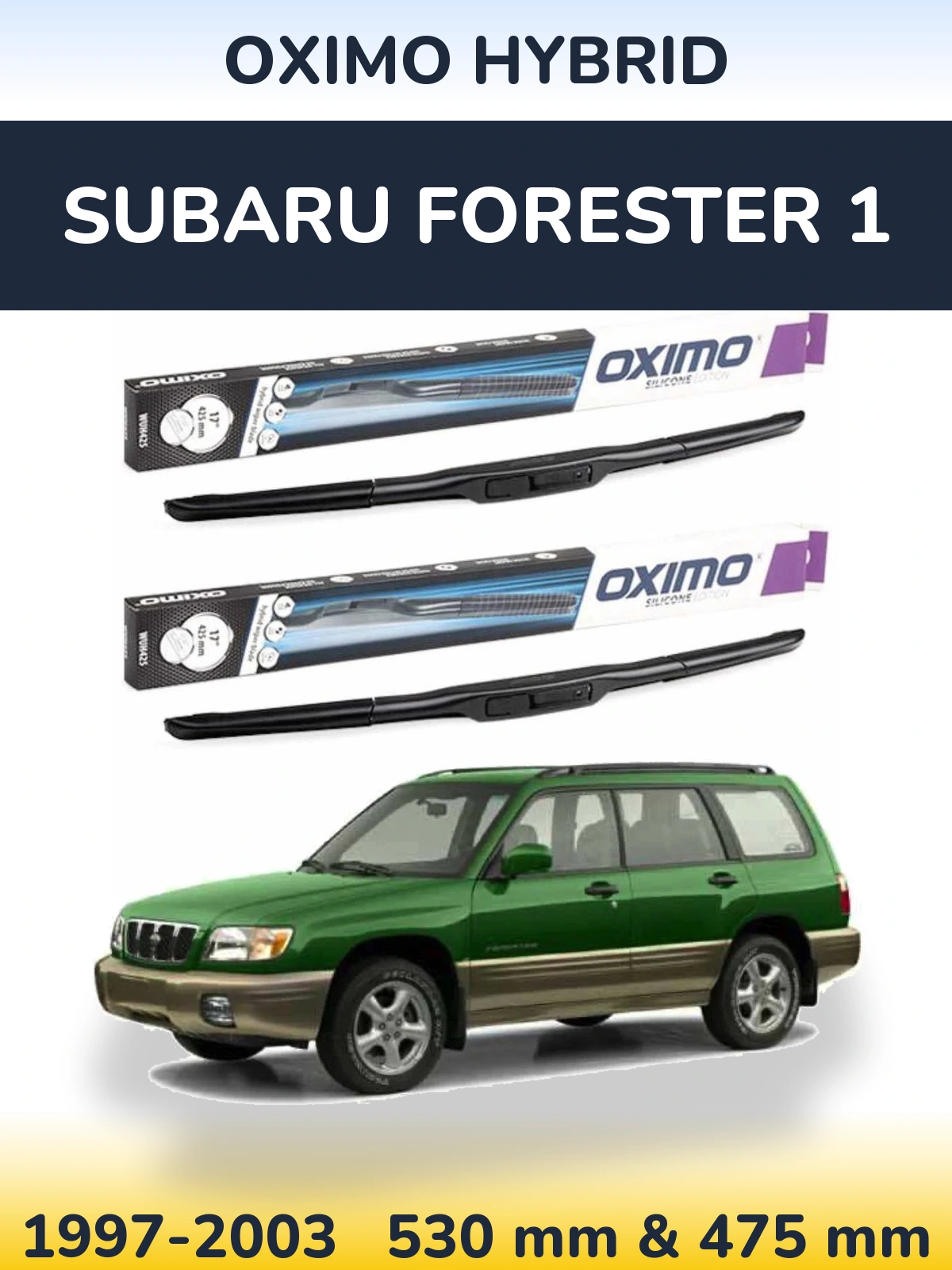 Komplet przednich wycieraczek Oximo Hybrid 530 & 475 mm do Subaru Forester 1 1997-2003
