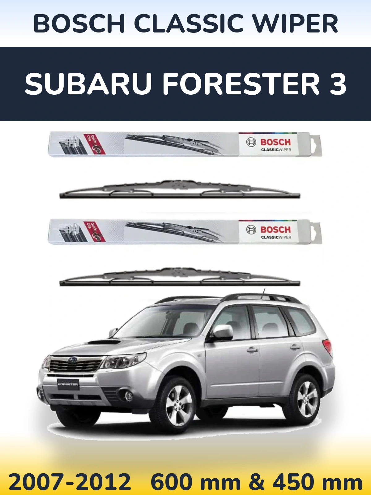 Комплект передніх щіток BOSCH Classic Wiper 600 & 450 мм для Subaru Forester 3 2007-2012