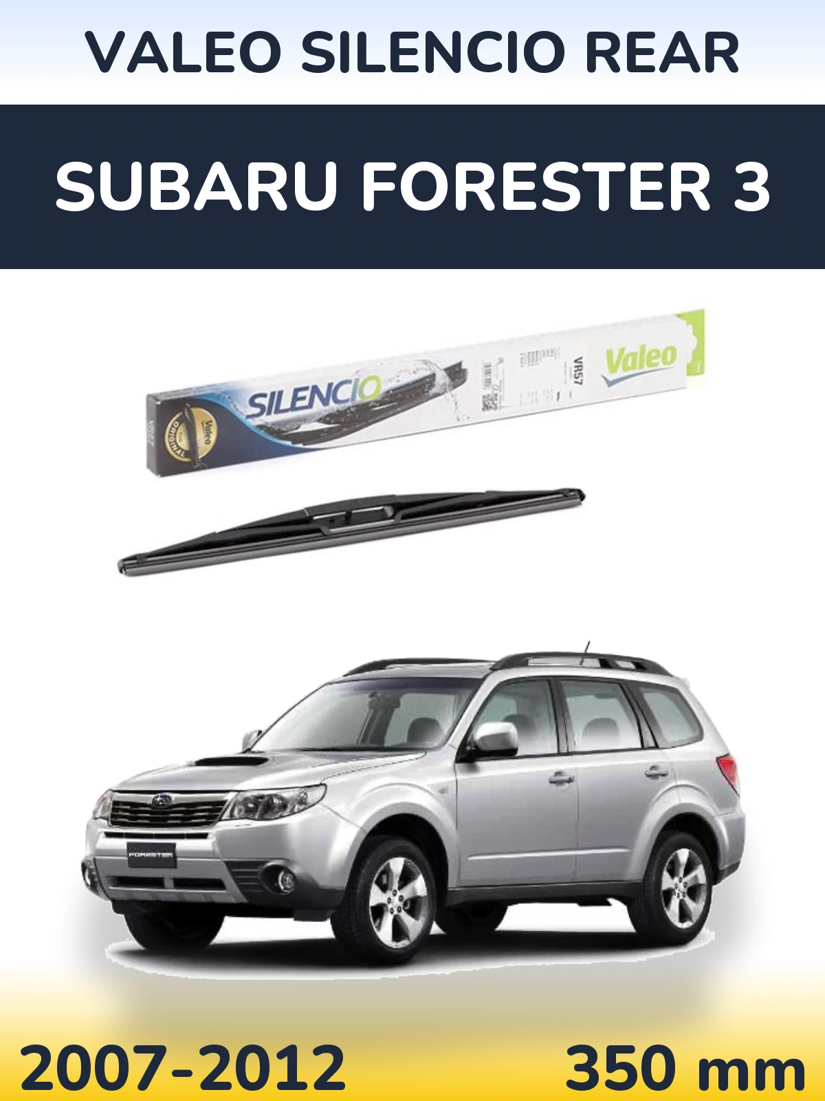 Tylna wycieraczka Valeo Silencio Rear 345 mm do Subaru Forester 3 2007-2012