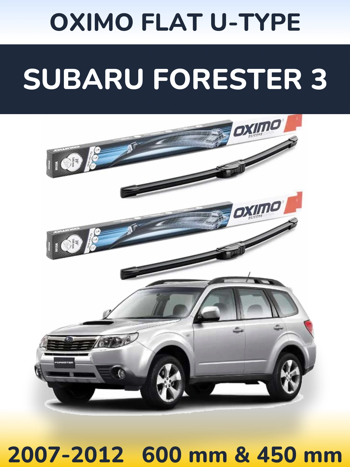 Komplet przednich wycieraczek Oximo Flat U-type 600 & 450 mm do Subaru Forester 3 2007-2012