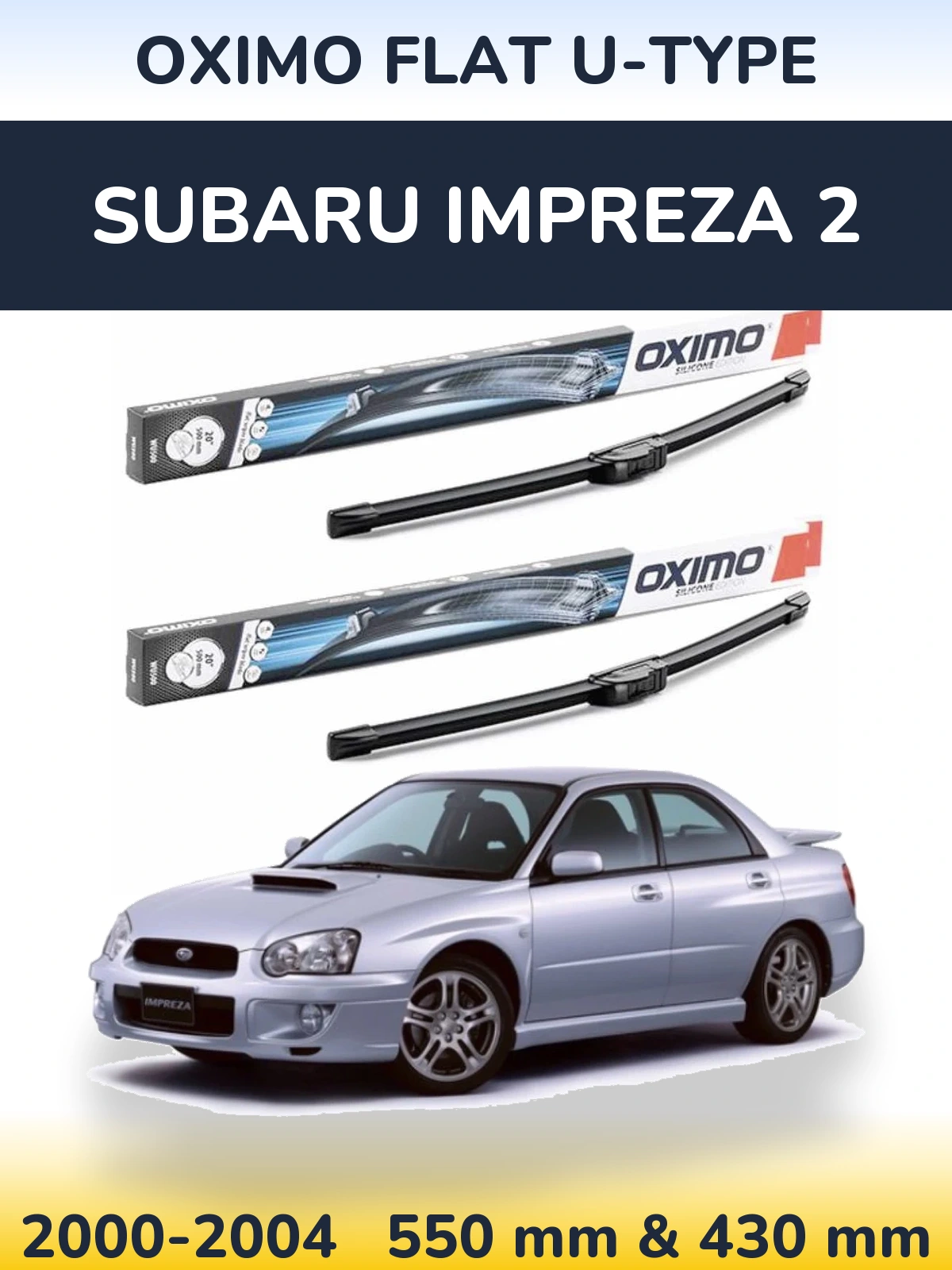 Комплект передних дворников Oximo Flat U-type 550 & 430 мм для Subaru Impreza 2 2000-2004