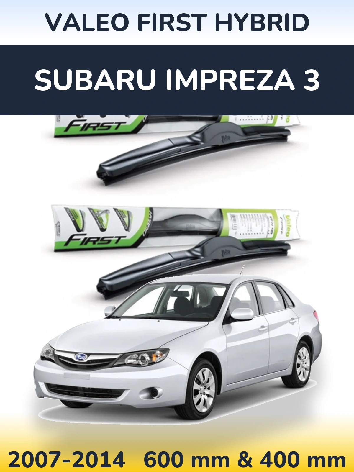 Комплект передних дворников Valeo First Hybrid 600 & 400 мм для Subaru Impreza 3 2007-2014