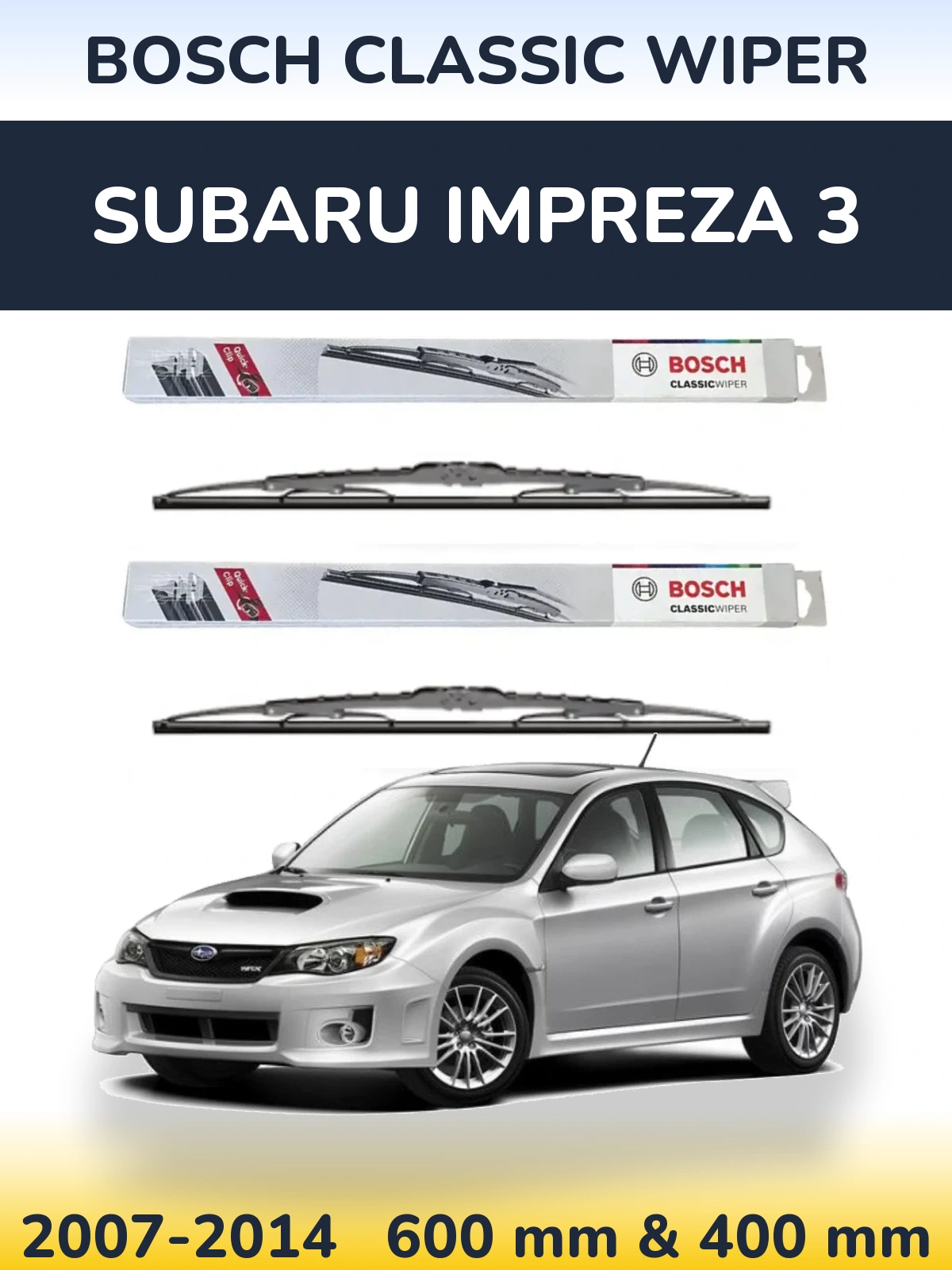 Komplet przednich wycieraczek BOSCH Classic Wiper 600 & 400 mm do Subaru Impreza 3 2007-2014