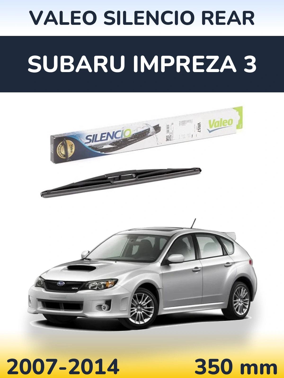 Tylna wycieraczka Valeo Silencio Rear 345 mm do Subaru Impreza 3 2007-2014