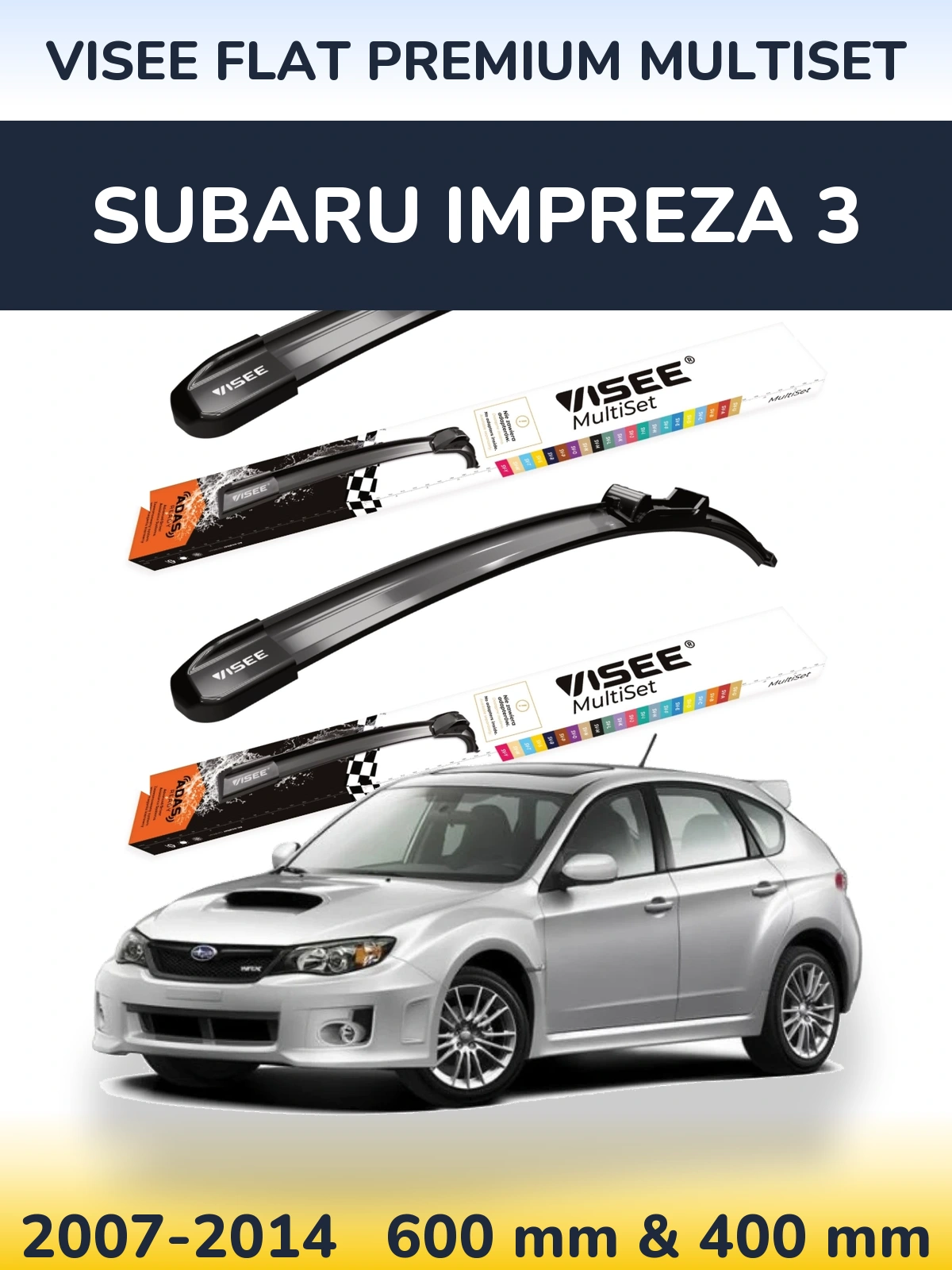 Komplet przednich wycieraczek VISEE FLAT PREMIUM MultiSet 600 & 400 mm do Subaru Impreza 3 2007-2014
