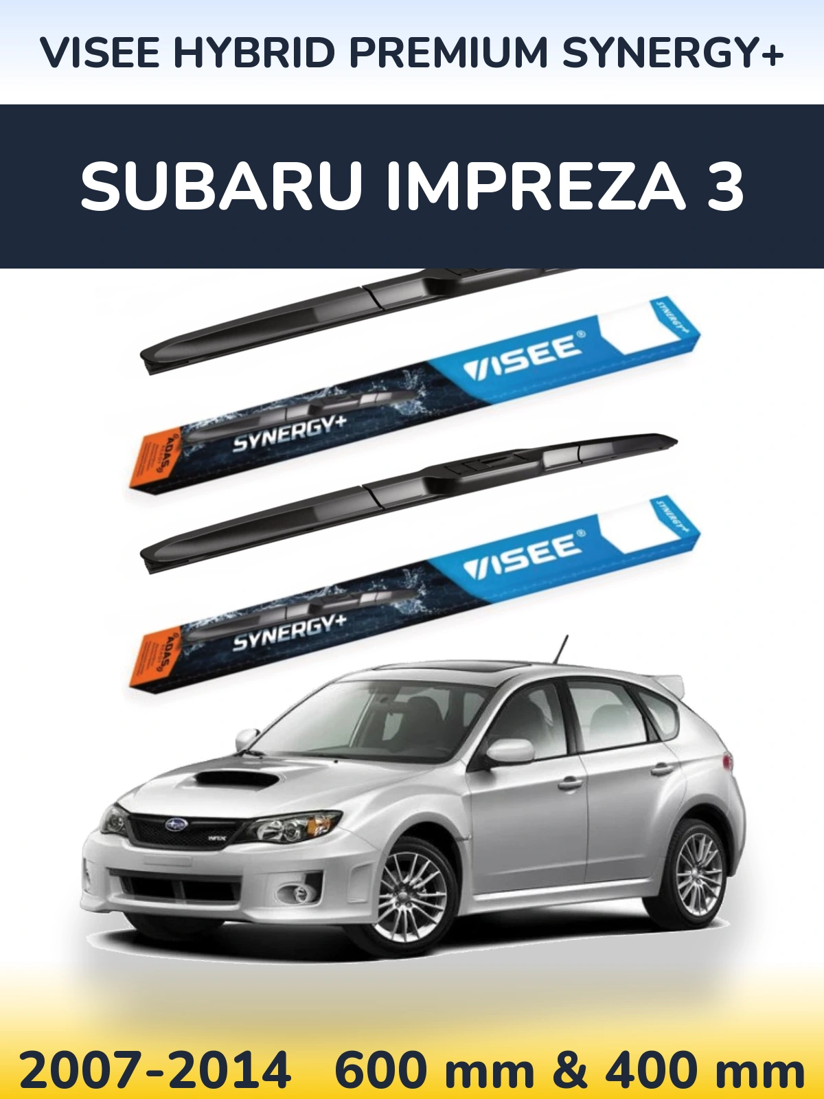 Komplet przednich wycieraczek VISEE HYBRID PREMIUM SYNERGY+ 600 & 400 mm do Subaru Impreza 3 2007-2014