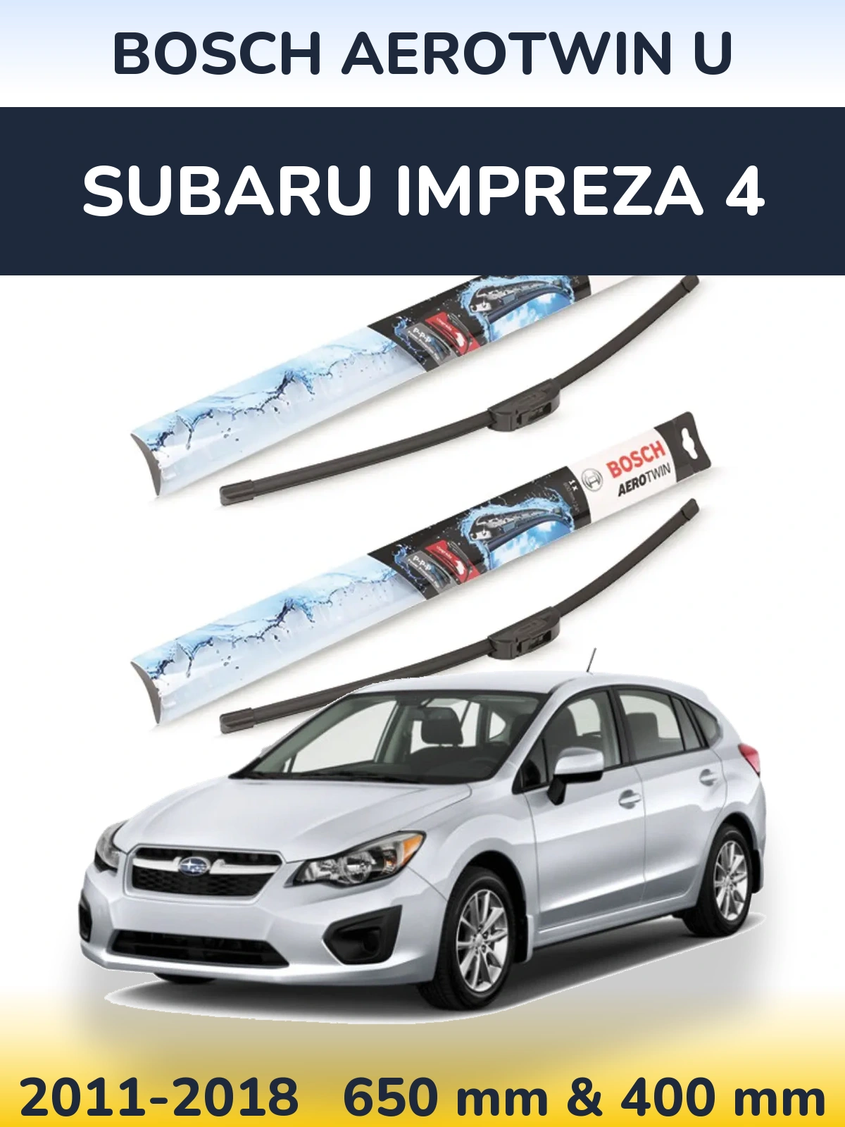 Komplet przednich wycieraczek BOSCH AeroTwin U 650 & 400 mm do Subaru Impreza 4 2011-2018