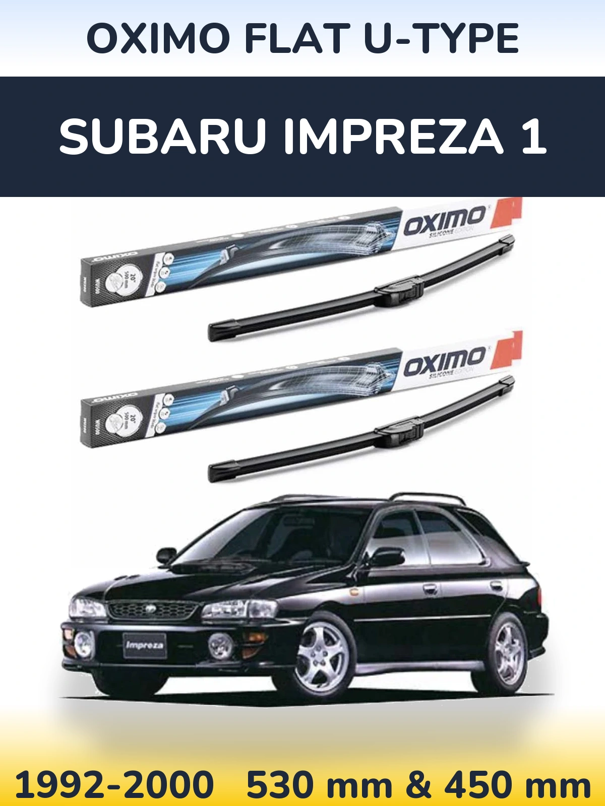 Komplet przednich wycieraczek Oximo Flat U-type 530 & 450 mm do Subaru Impreza 1 1992-2000