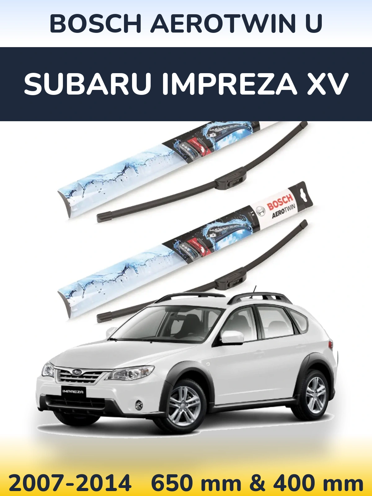 Комплект передних дворников BOSCH AeroTwin U 650 & 400 мм для Subaru Impreza XV 2007-2014
