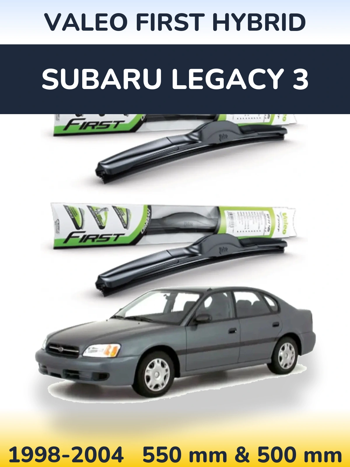 Комплект передних дворников Valeo First Hybrid 550 & 500 мм для Subaru Legacy 3 1998-2004