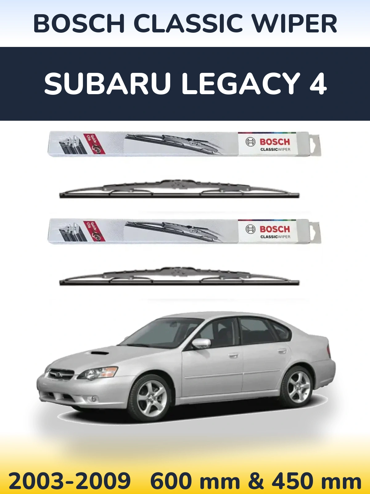 Komplet przednich wycieraczek BOSCH Classic Wiper 600 & 450 mm do Subaru Legacy 4 2003-2009