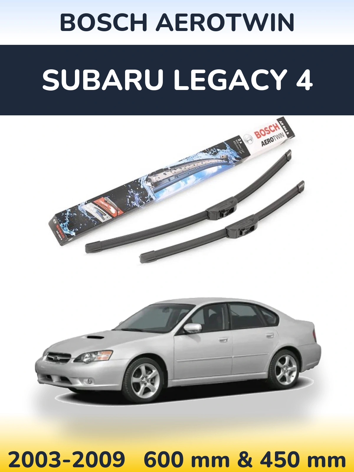 Komplet przednich wycieraczek BOSCH AeroTwin 600 & 450 mm do Subaru Legacy 4 2003-2009