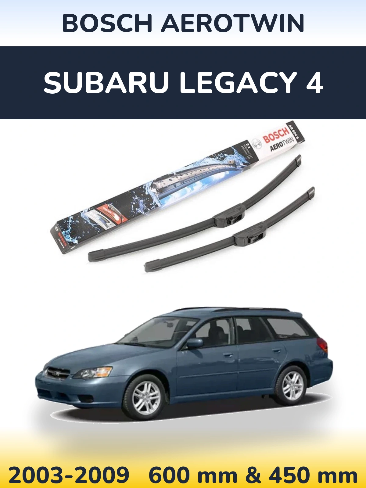 Komplet przednich wycieraczek BOSCH AeroTwin 600 & 450 mm do Subaru Legacy 4 2003-2009