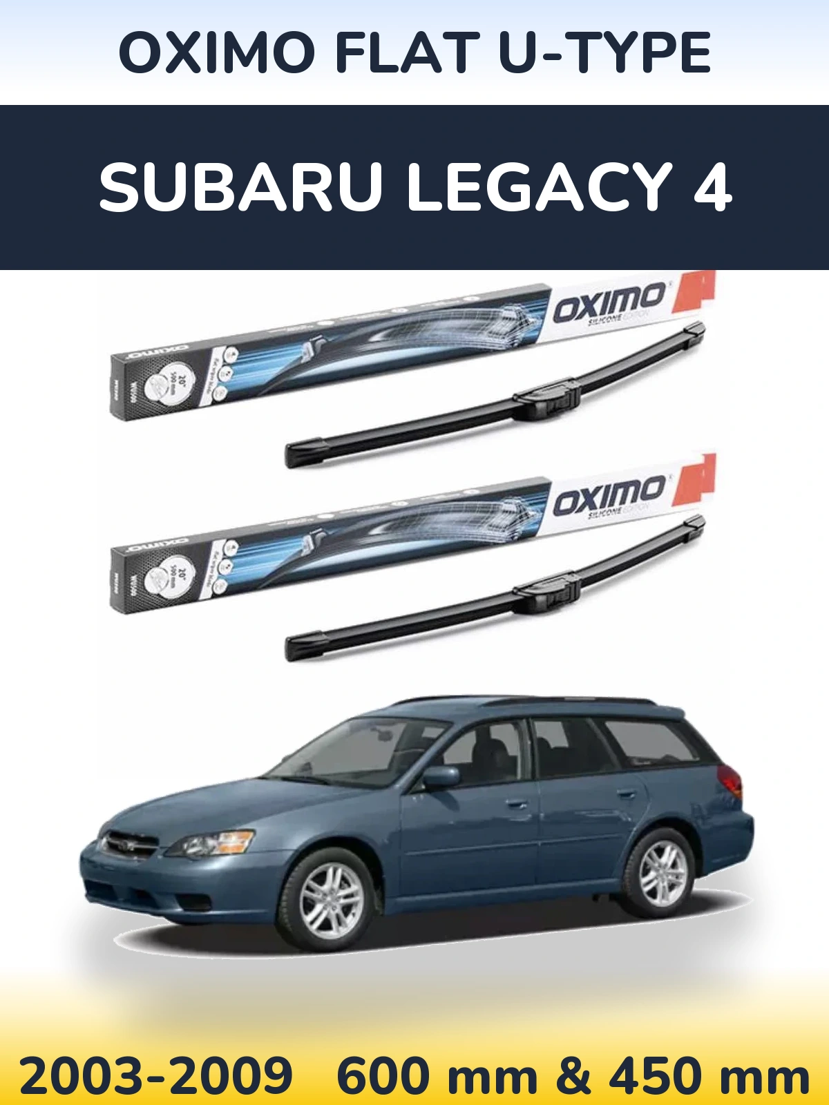Komplet przednich wycieraczek Oximo Flat U-type 600 & 450 mm do Subaru Legacy 4 2003-2009