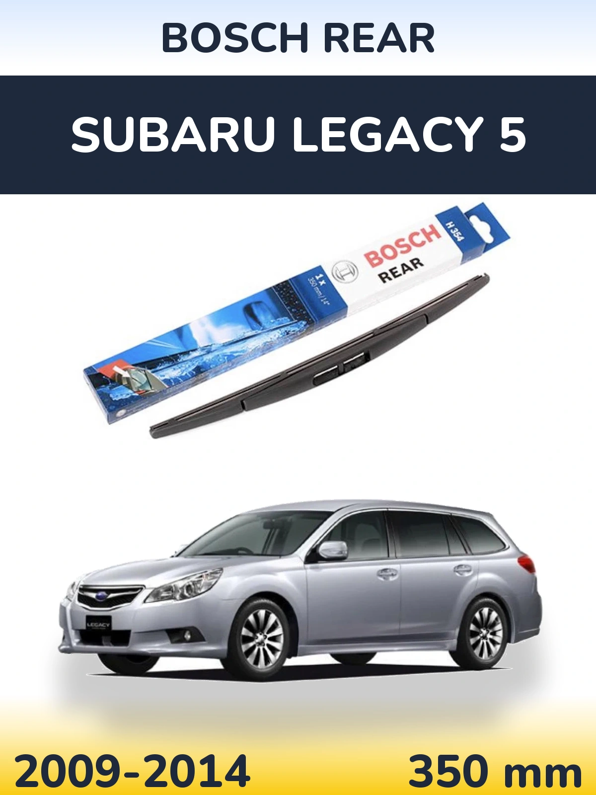 Tylna wycieraczka BOSCH Rear 350 mm do Subaru Legacy 5 2009-2014