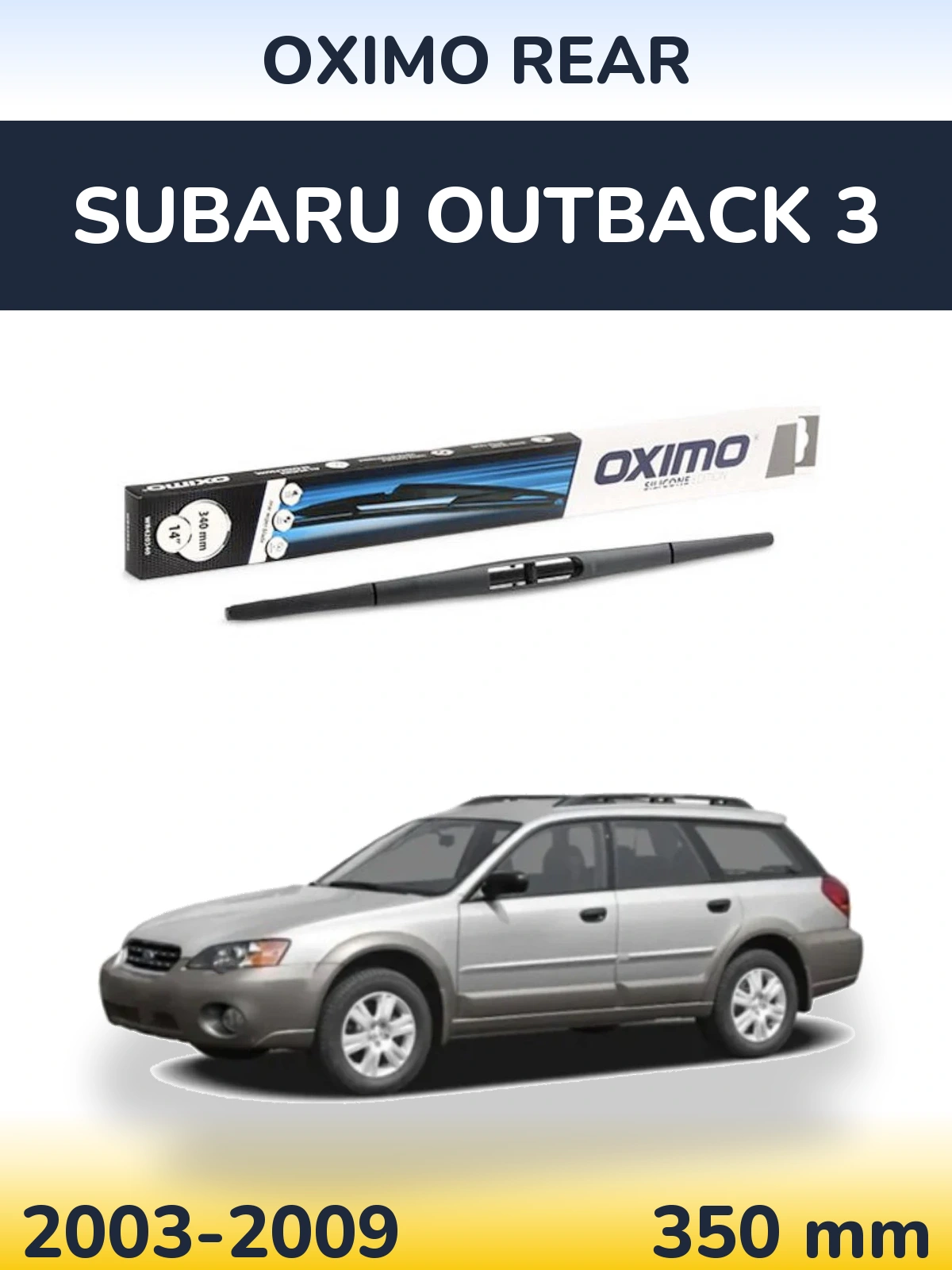 Tylna wycieraczka Oximo Rear 350 mm do Subaru Outback 3 2003-2009
