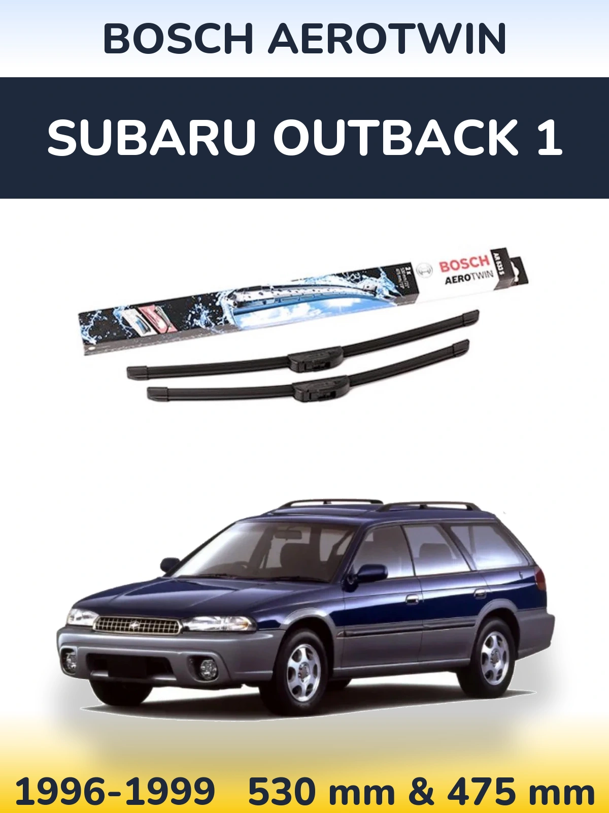 Комплект передних дворников BOSCH AeroTwin 530 & 475 мм для Subaru Outback 1 1996-1999