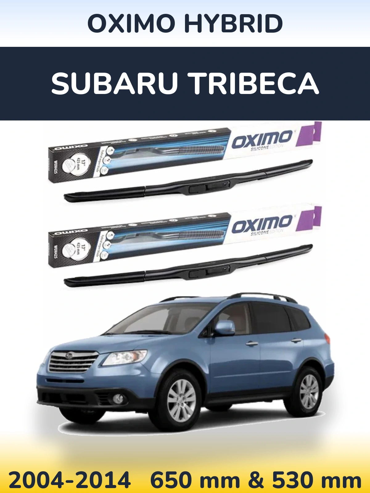 Komplet przednich wycieraczek Oximo Hybrid 650 & 530 mm do Subaru Tribeca 2004-2014