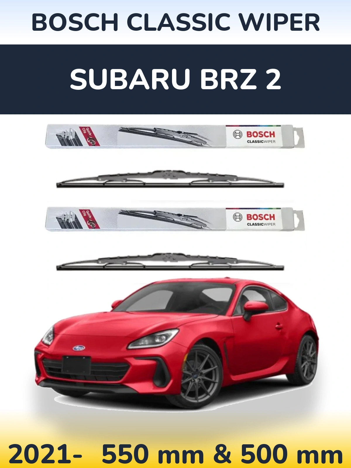 Komplet przednich wycieraczek BOSCH Classic Wiper 550 & 500 mm do Subaru BRZ 2 2021-2026