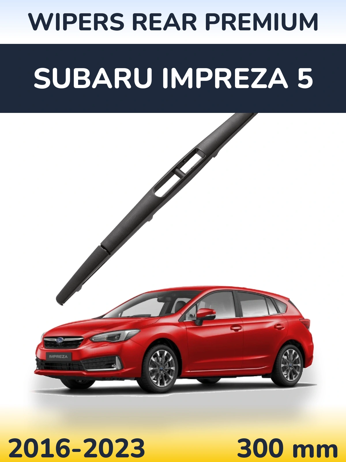 Задний дворник WIPERS REAR PREMIUM 300 мм для Subaru Impreza 5 2016-2023