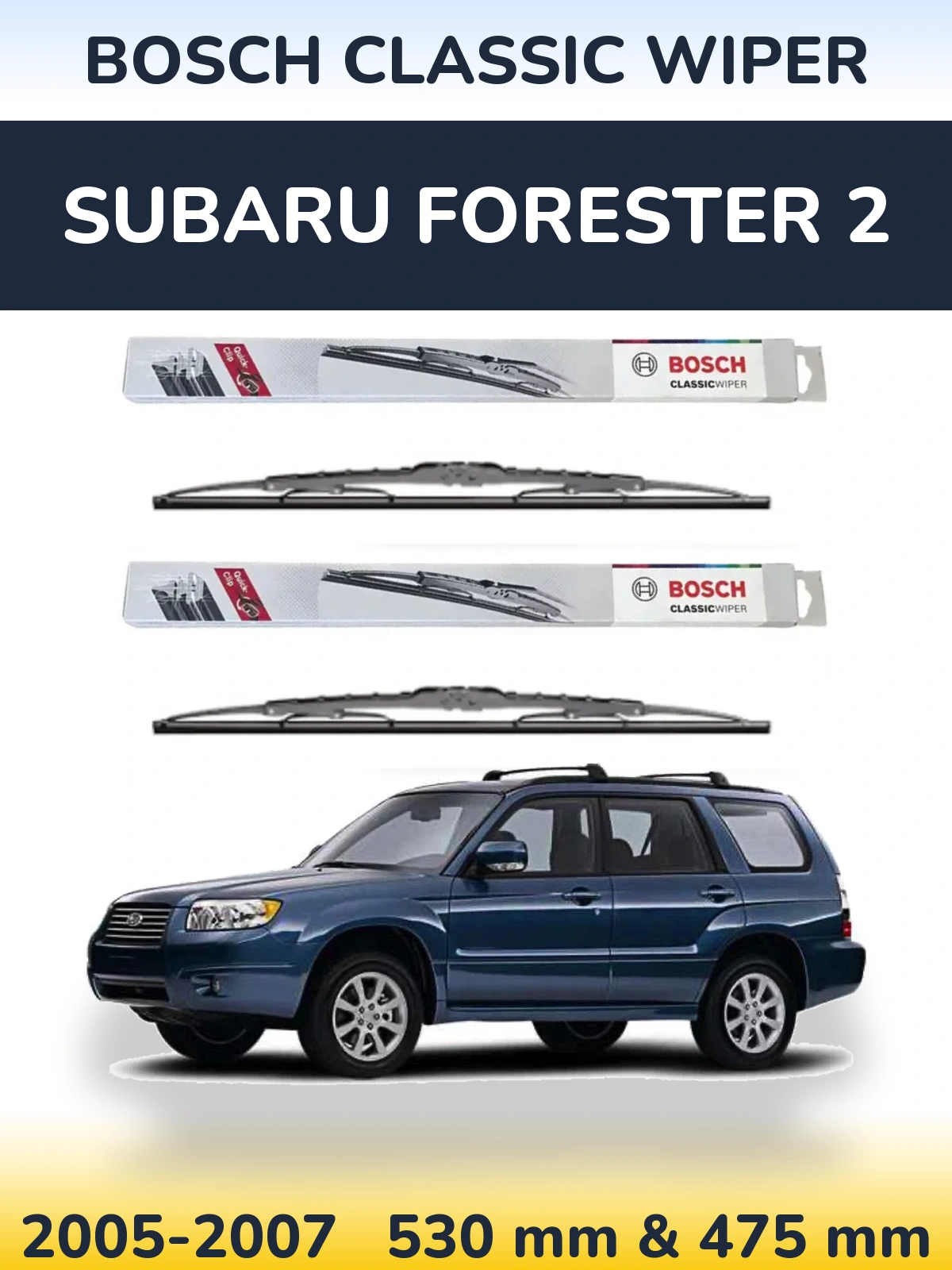 Комплект передних дворников BOSCH Classic Wiper 530 & 475 мм для Subaru Forester 2 2005-2007
