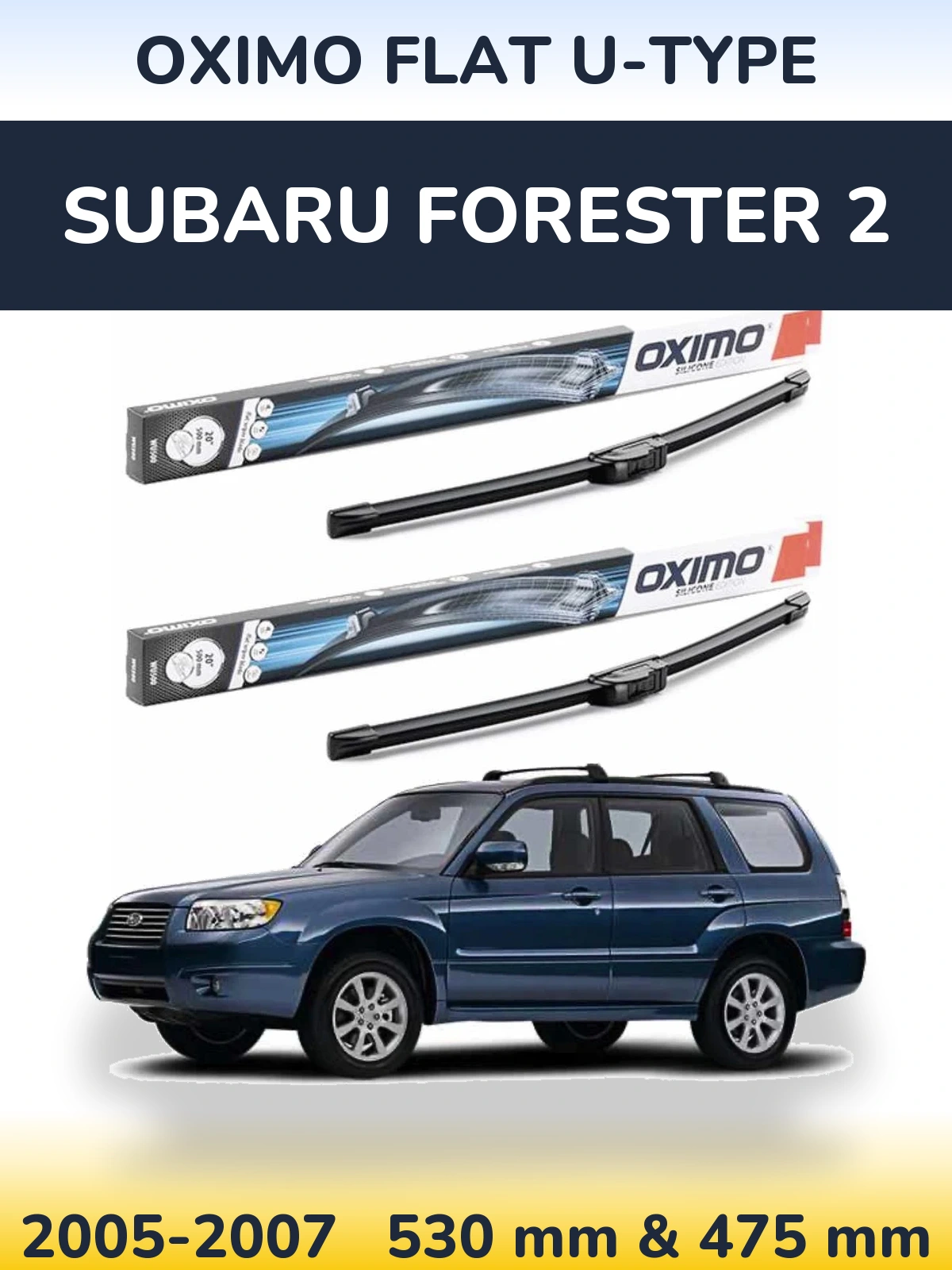 Комплект передних дворников Oximo Flat U-type 530 & 475 мм для Subaru Forester 2 2005-2007