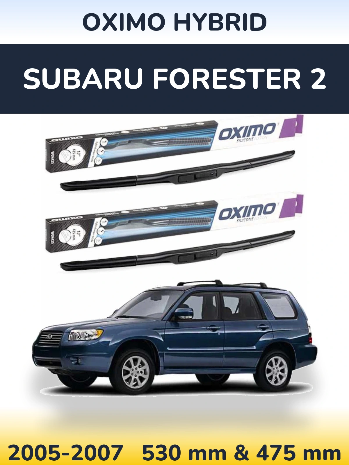 Комплект передних дворников Oximo Hybrid 530 & 475 мм для Subaru Forester 2 2005-2007