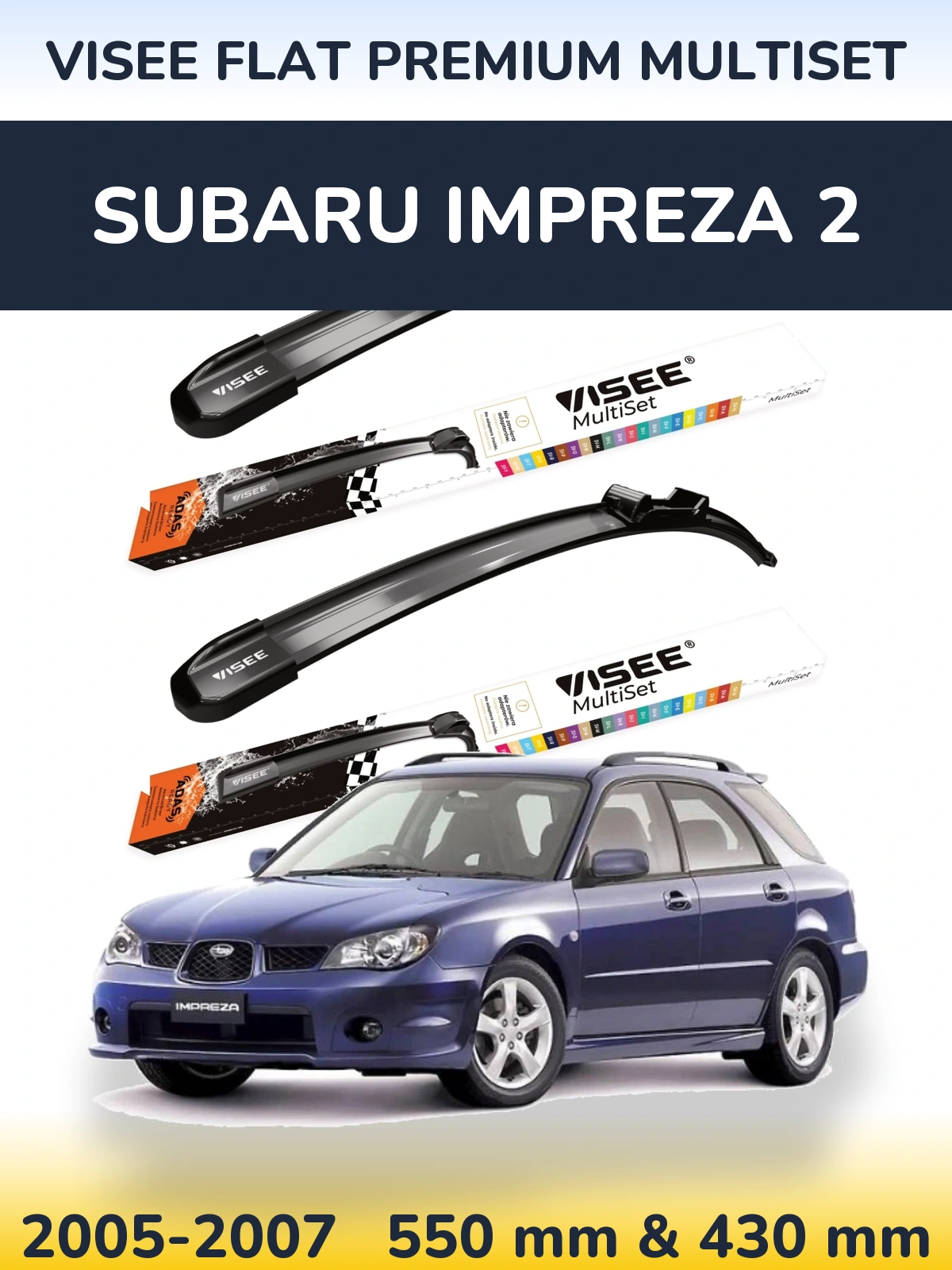 Front wiper blade set VISEE FLAT PREMIUM MultiSet 550 & 430 mm for Subaru Impreza 2 2005-2007
