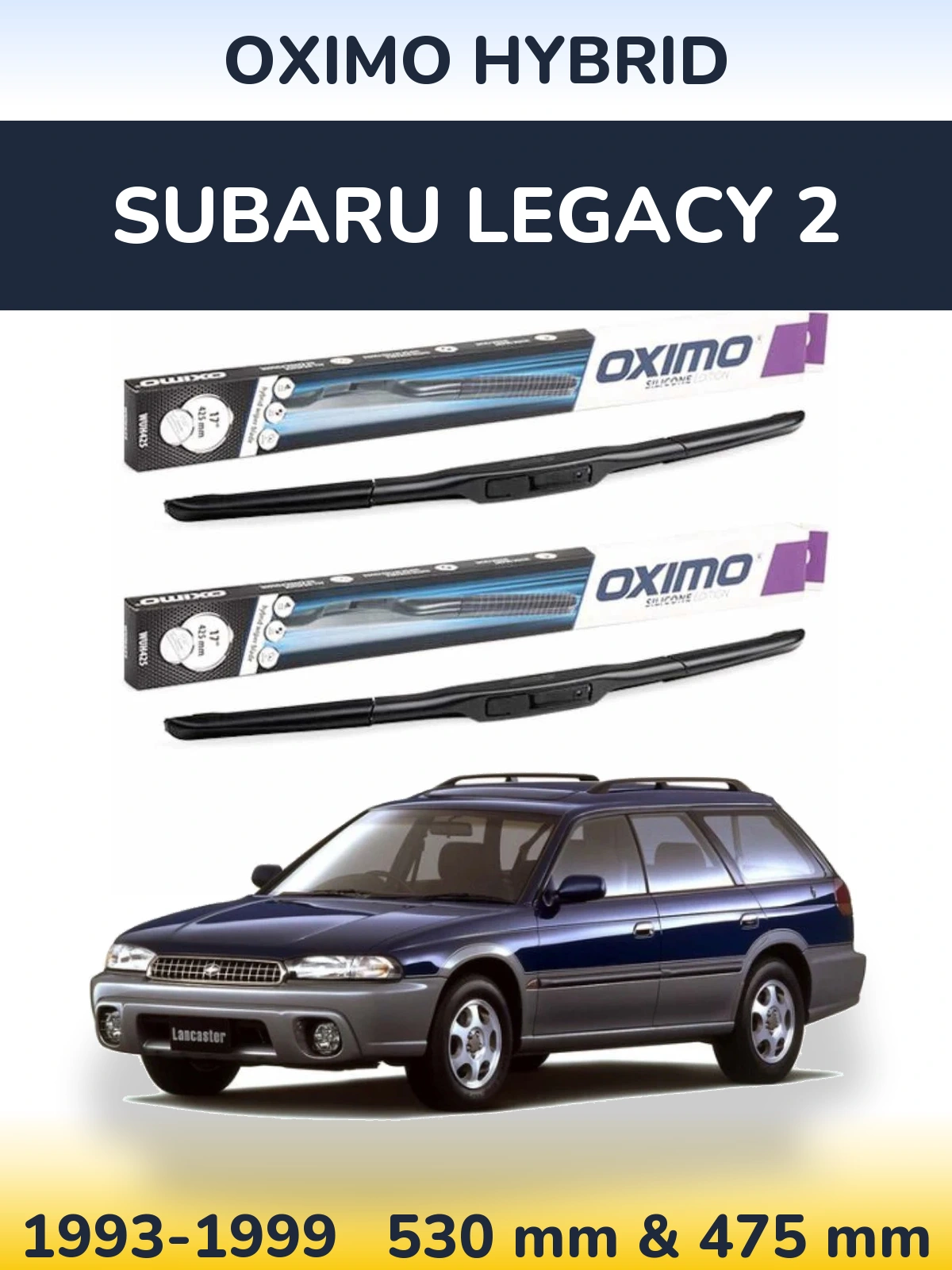 Комплект передних дворников Oximo Hybrid 530 & 475 мм для Subaru Legacy 2 1993-1999