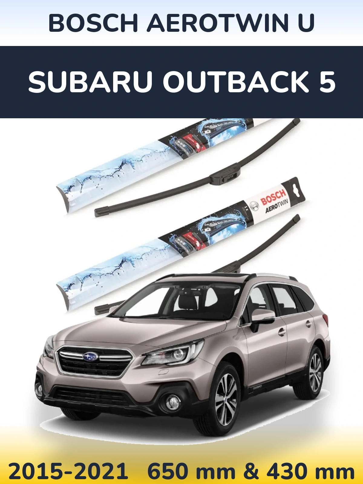 Комплект передних дворников BOSCH AeroTwin U 650 & 430 мм для Subaru Outback 5 2015-2021