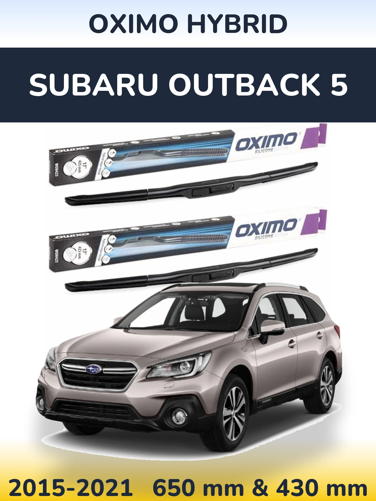 Front wiper blade set Oximo Hybrid 650 & 430 mm for Subaru Outback 5 2015-2021