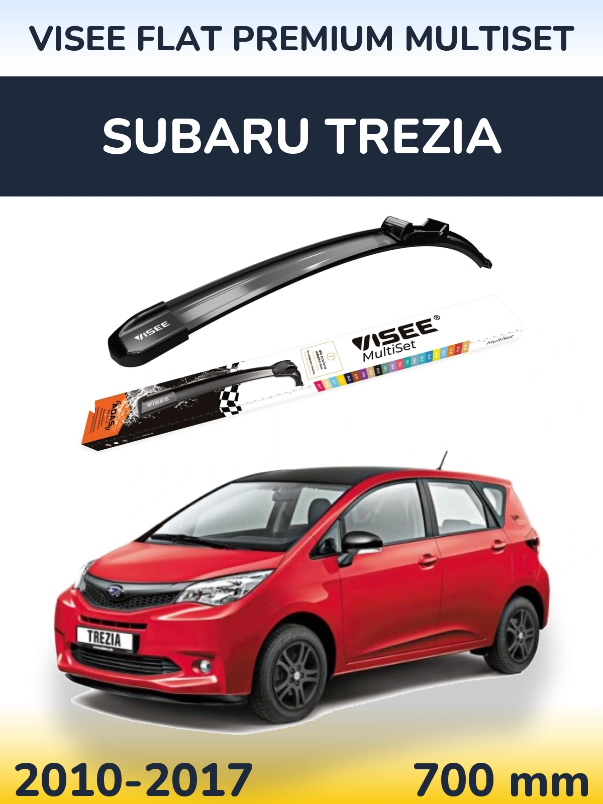 Przednia wycieraczka VISEE FLAT PREMIUM MultiSet 700 mm do Subaru Trezia 2010-2017