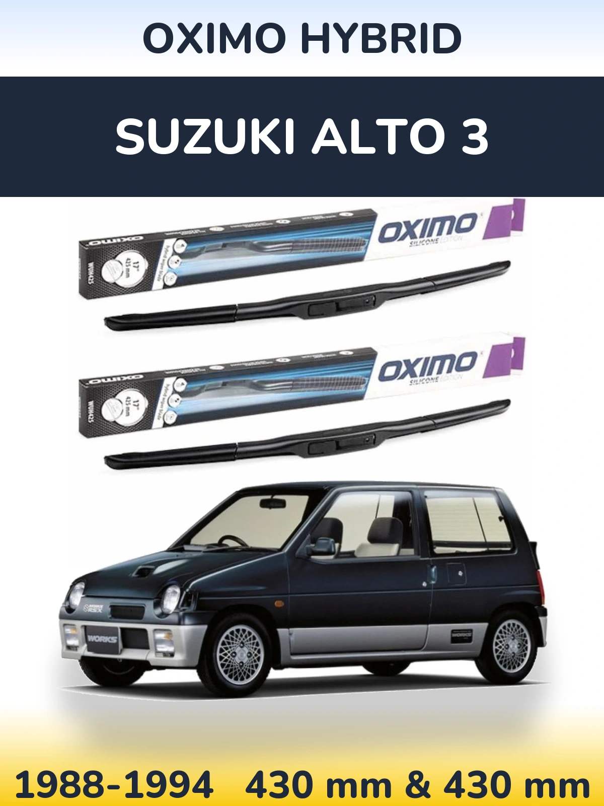 Комплект передніх щіток Oximo Hybrid 430 & 430 мм для Suzuki Alto 3 1988-1994