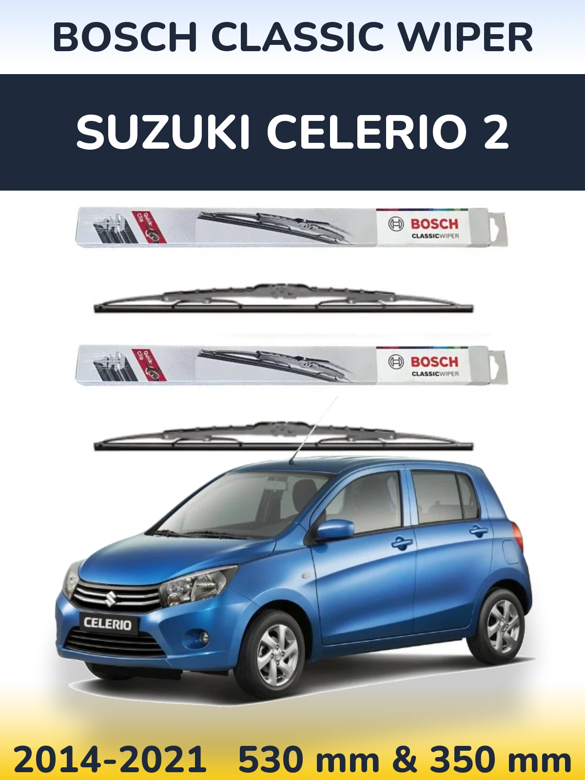 Front wiper blade set BOSCH Classic Wiper 530 & 340 mm for Suzuki Celerio 2 2014-2021