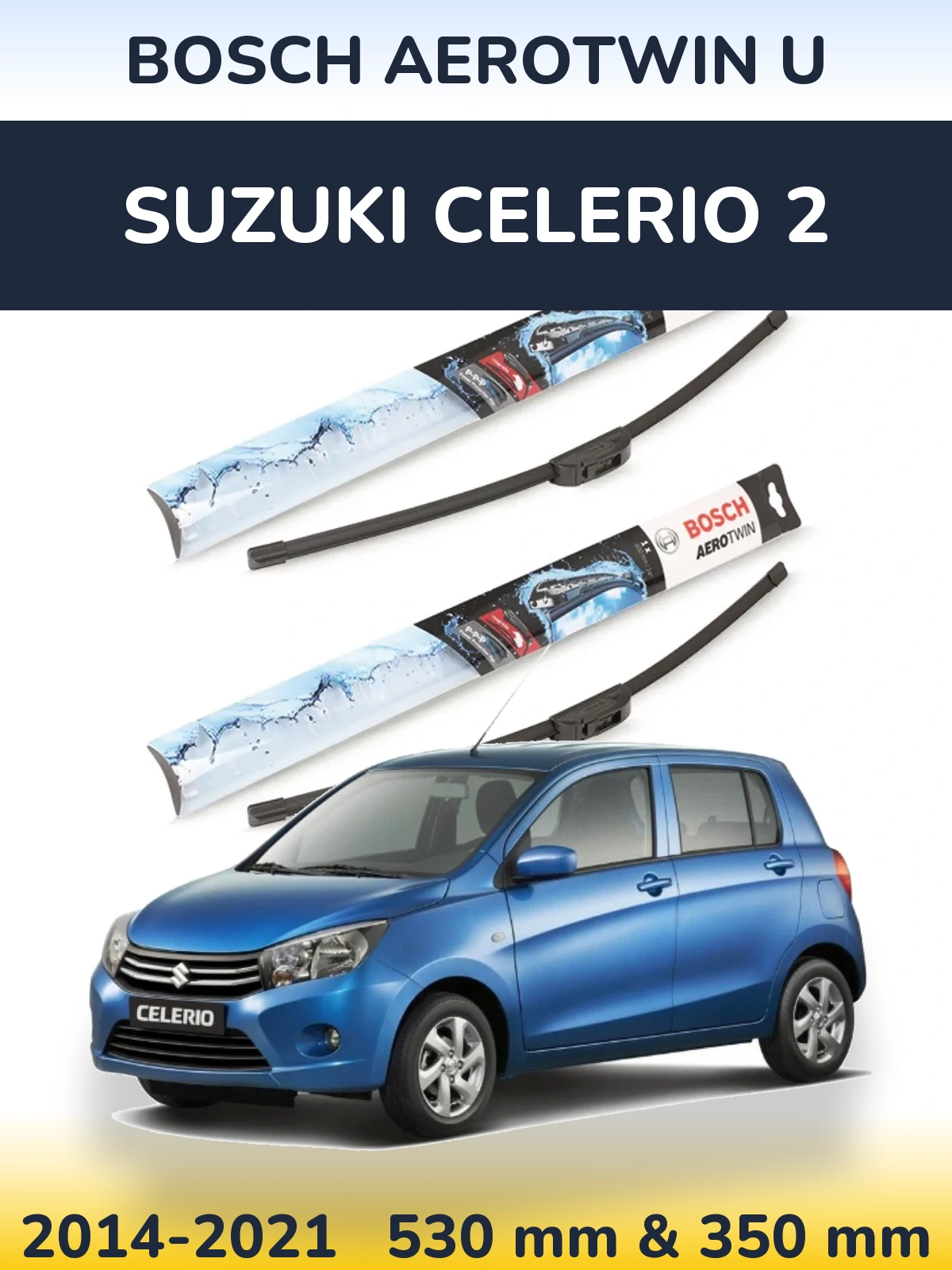 Komplet przednich wycieraczek BOSCH AeroTwin U 530 & 350 mm do Suzuki Celerio 2 2014-2021