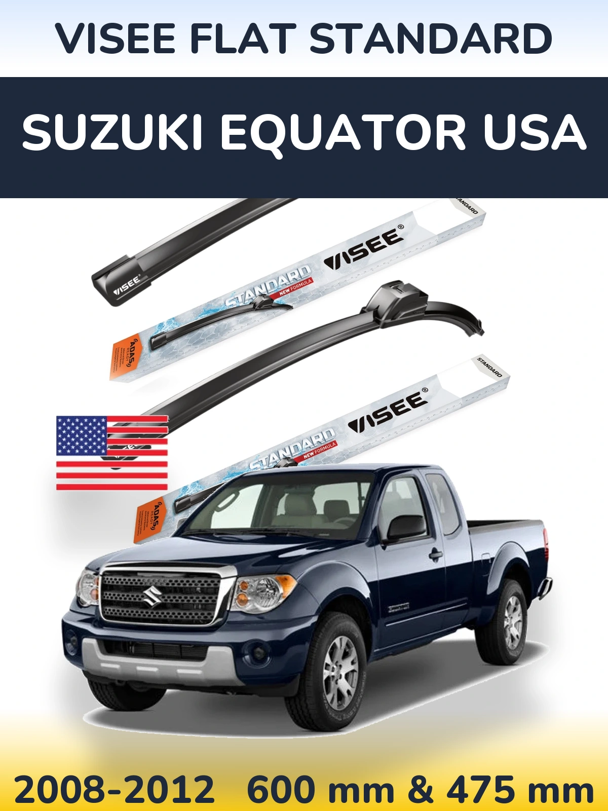 Комплект передних дворников VISEE FLAT STANDARD 600 & 475 мм для Suzuki Equator USA 2008-2012