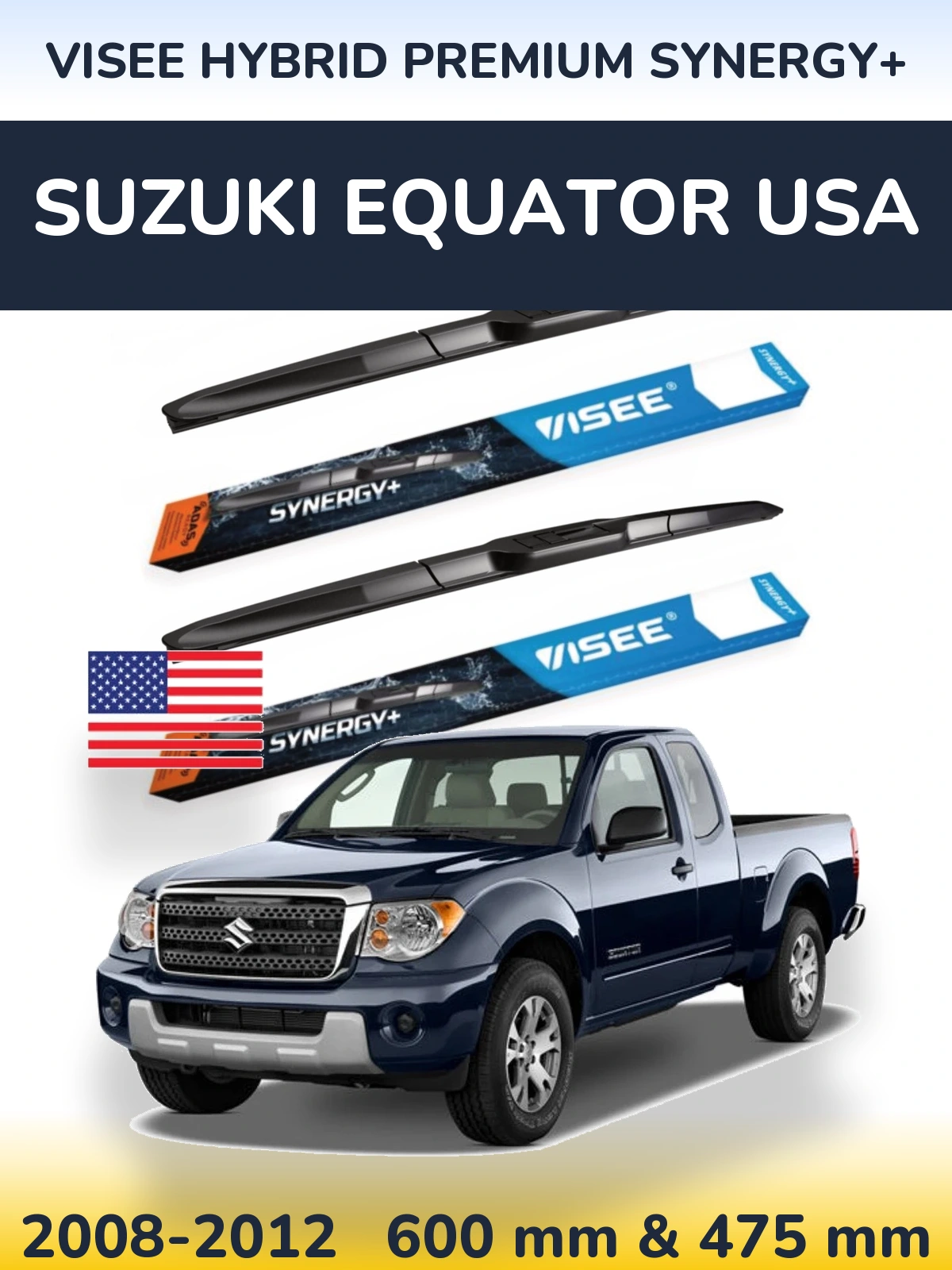 Front wiper blade set VISEE HYBRID PREMIUM SYNERGY+ 600 & 475 mm for Suzuki Equator USA 2008-2012