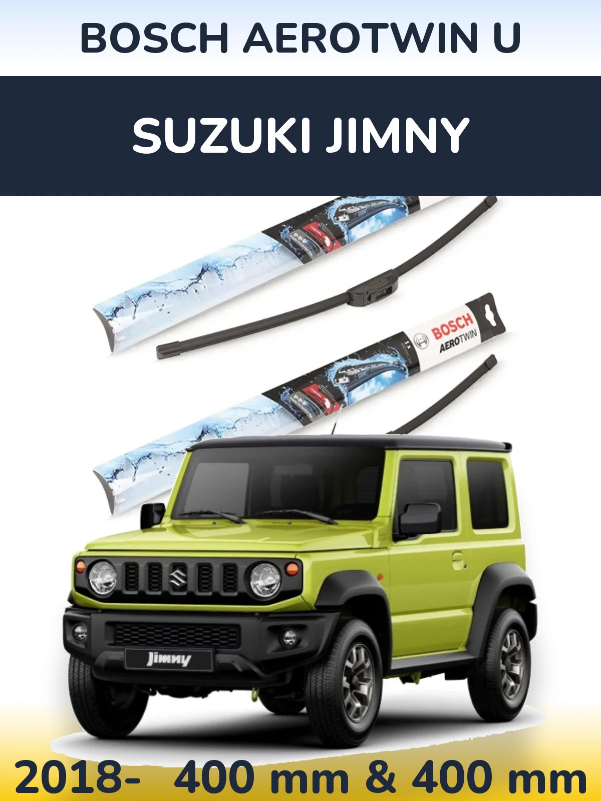 Komplet przednich wycieraczek BOSCH AeroTwin U 400 & 400 mm do Suzuki Jimny 2018-2026