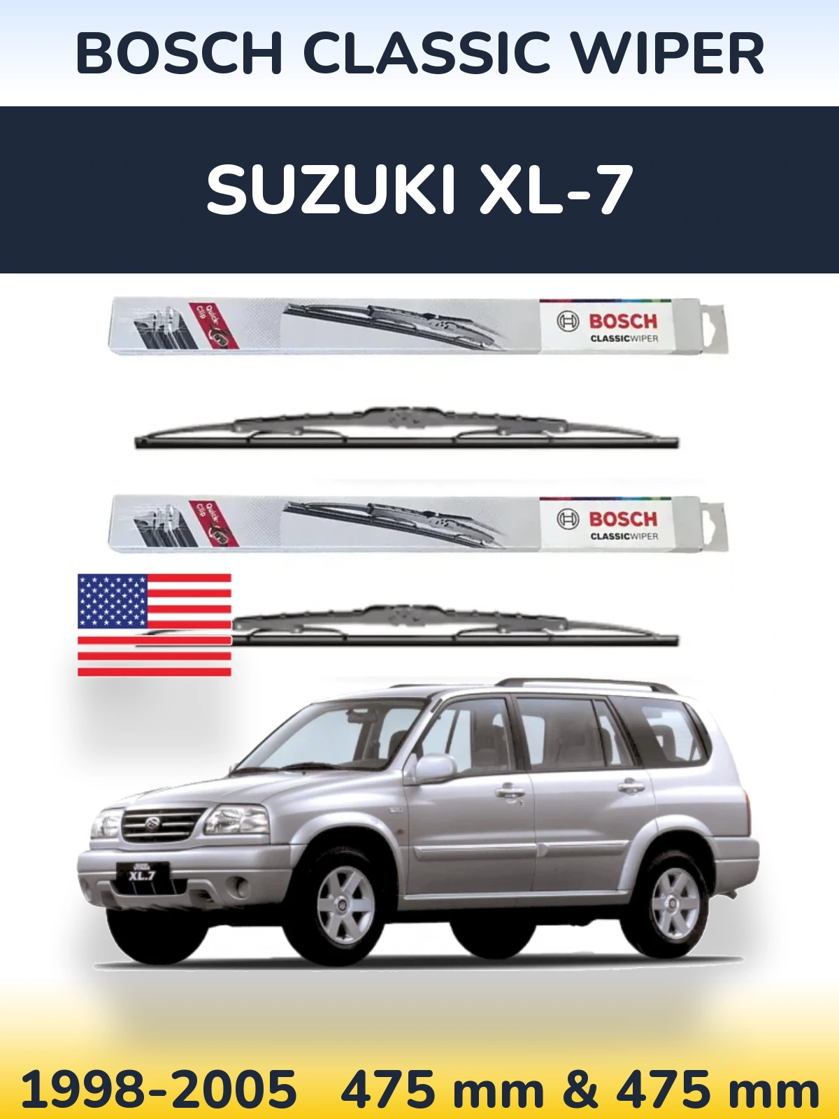 Front wiper blade set BOSCH Classic Wiper 475 & 475 mm for Suzuki XL-7 1998-2005