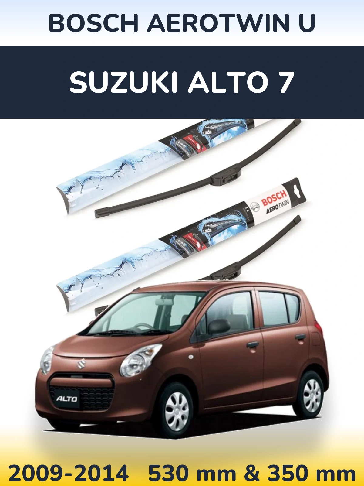 Front wiper blade set BOSCH AeroTwin U 530 & 350 mm for Suzuki Alto 7 2009-2014
