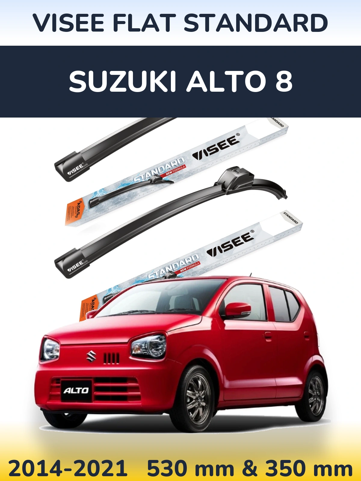 Front wiper blade set VISEE FLAT STANDARD 530 & 350 mm for Suzuki Alto 8 2014-2021