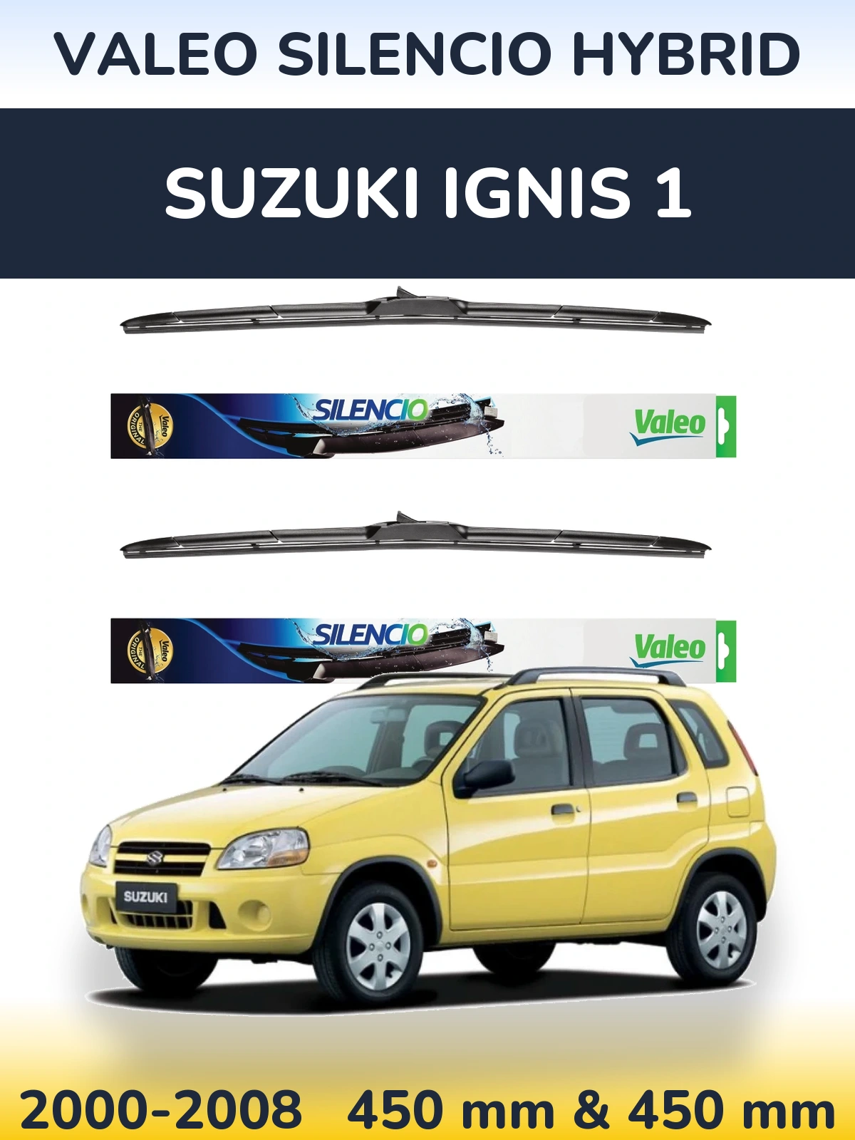 Komplet przednich wycieraczek Valeo Silencio Hybrid 450 & 450 mm do Suzuki Ignis 1 2000-2008