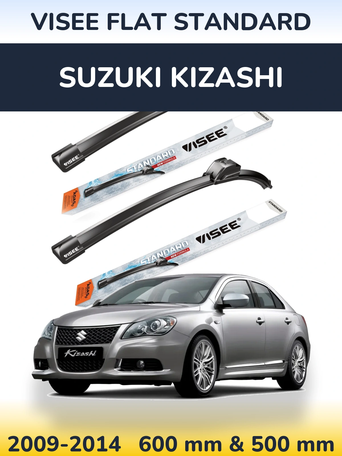 Front wiper blade set VISEE FLAT STANDARD 600 & 500 mm for Suzuki Kizashi 2009-2014